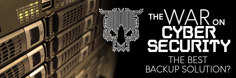 It's Always the Season For Backups - The War on Cybersecurity