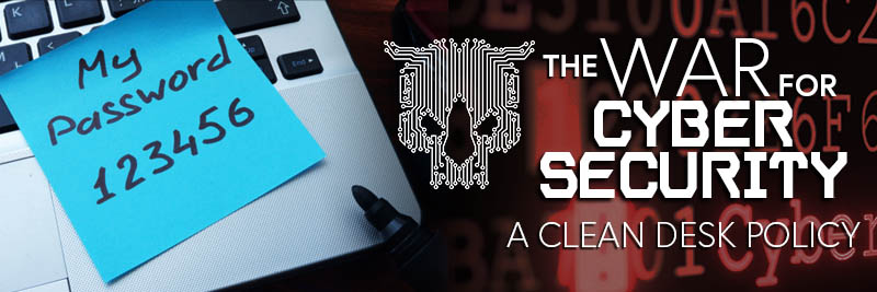 Desktop Cleanliness is Preparedness - War For Cyber Security